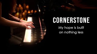 Cornerstone Hillsong Worship Piano Praise by Sangah Noona with Lyrics [upl. by Edveh]