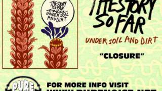 The Story So Far  Closure [upl. by Down]