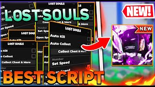 Lost Souls Script GUI  Hack Auto Farm Kill Aura Auto Collect And More PASTEBIN 2024 [upl. by Zelikow]