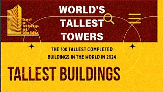 100 Tallest Completed Buildings in the world in 2024 List of tallest buildingsWorld Tallest Towers [upl. by Keefer]