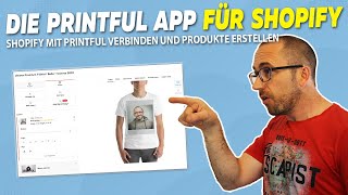 Printful Shopify Print on Demand✅So erstellst du mit PRINTFUL deine ersten Produkte in SHOPIFY [upl. by Goddord]