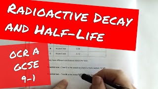 Radioactive Decay and Half Life Exam Question  OCR Gateway GCSE Physics Higher P58 Exam Paper [upl. by Liu]