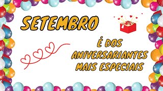 ANIVERSARIANTES DE SETEMBRO [upl. by Ragg715]