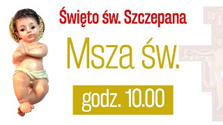 Franciszkanie w Ostródzie  Święto Św Szczepana Msza Św godz 1000 [upl. by Haley]