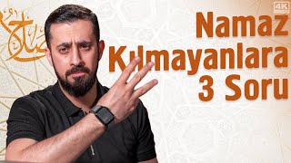 Namaz Kılmayanlara 3 Soru Mehmedyildiz [upl. by Nylarej22]