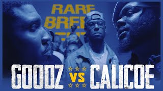 CALICOE VS GOODZ CLASSIC RAP BATTLE  RBE [upl. by Havot905]