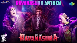 Ravanasura Anthem  Lyrical Video  Ravi Teja  Sudheer Varma  Harshavardhan Rameshwar [upl. by Ailehc]