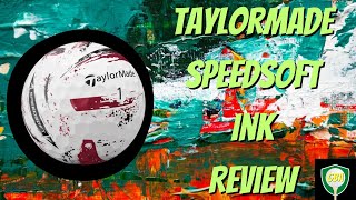 Taylormade Speedsoft Ink Golf Ball Review [upl. by Yrahcaz]