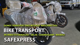 BIKE TRANSPORT MUMBAI TO SRINAGAR  SAFEXPRESS HIDDEN CHARGES  DOMINAR 400  LADAKH RIDE [upl. by Meredithe741]