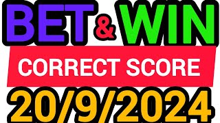 CORRECT SCORE PREDICTIONS TODAY 2092024FOOTBALL PREDICTIONS TODAYSOCCER PREDICTIONSBETTING TIPS [upl. by Gipsy]