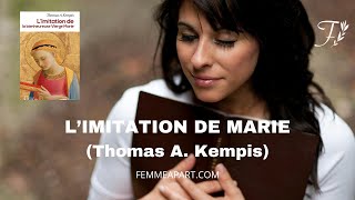 Limitation de la bienheureuse Vierge Marie Thomas Kempis  Chronique de livres 84 [upl. by Anawad859]