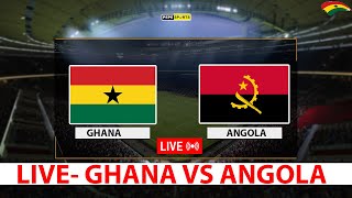 LIVE GHANA🇬🇭 VS ANGOLA🇦🇴 [upl. by Suoivatco]