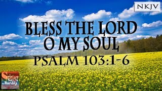 Psalm 10316 Song quotBless the LORD O My Soulquot Esther Mui [upl. by Aikaj]