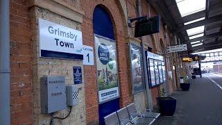 Grimsby Town Train Station [upl. by Atterol640]