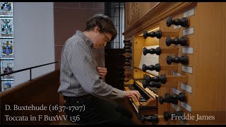 Buxtehude Toccata in F major BuxWV 156 Freddie James Organ [upl. by Enavi]