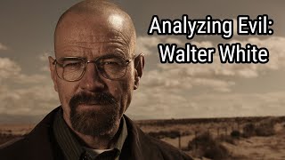 Analyzing Evil Walter White From Breaking Bad [upl. by Eile33]