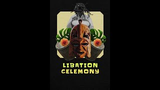 WHAT IS LIBATION CEREMONY [upl. by Hill]