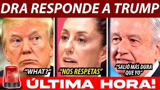 BOMBAZO LE PLANTA CARA SHEINBAUM LE RESPONDE A TRUMP [upl. by Nybor]