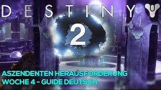 DESTINY 2  Aszendenten Herausforderung Woche 4  Rückszugsort des Herolds Forsaken  Guide Deutsch [upl. by Essile]