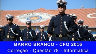 Questão 78  Informática  Prova Barro Branco PM2016  VUNESP [upl. by Docia]