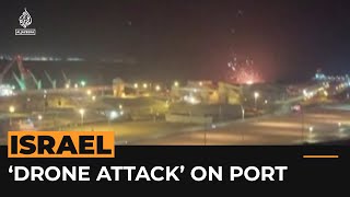 Video shows suspected drone attack at Israeli port  Al Jazeera Newsfeed [upl. by Inalaehak582]