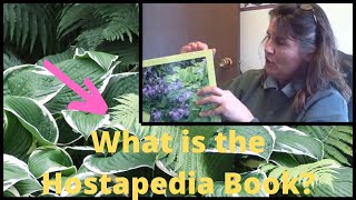 The HostaPedia Encyclopedia  Hosta Book for Shade Gardens [upl. by Ayikan]