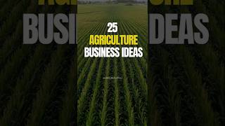 25 Agriculture Business Ideas to Start  Best Agriculture Business shorts ytshorts [upl. by Ahsiloc888]