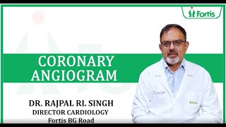 What is a Coronary Angiogram Dr Rajpal Singh Explains  Fortis Hospital Bannerghatta Road [upl. by Fabria48]