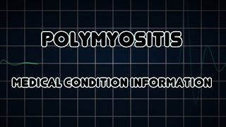 Polymyositis Medical Condition [upl. by Elraet891]