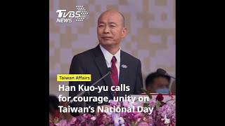 Legislative Speaker Han Kuoyu calls for unity on National Day [upl. by Inahpit887]