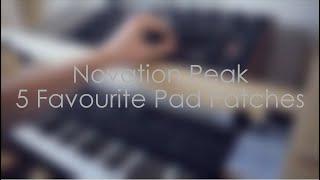 Novation Peak  5 Pad Patches [upl. by Vanni469]