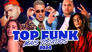 ðŸ’¥ðŸŽµTOP FUNK 2024  ðŸŽ¶ðŸ’²TOP FUNK AS MAIS TOCADAS  ðŸŽ¶ðŸŽ‰FUNK 2024 SÃ“ LANÃ‡AMENTO  MIX FUNK [upl. by Neetsyrk]