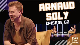 Pas DTemps À Perdre  Épisode 63  Arnaud Soly [upl. by Merri]