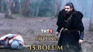 Barbaros Hayreddin Sultanın Fermanı 15 Bölüm [upl. by Analram]