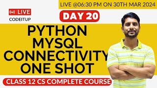 Day 20  CS Class 12  Interface with Python  Python MySQL Connectivity [upl. by Olen]