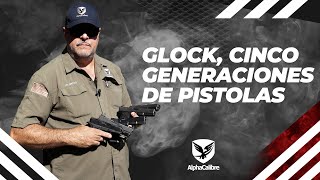 Glock  Cinco Generaciones de Pistolas [upl. by Fae122]