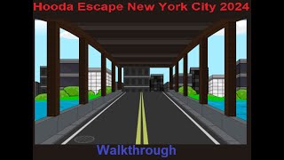 Walkthrough Hooda Escape New York City 2024 [upl. by Ahsirek]