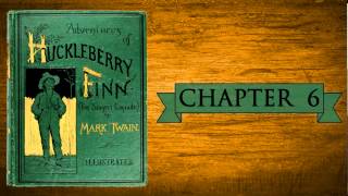 Huckleberry Finn Audiobook  Chapter 6 [upl. by Fredrick]