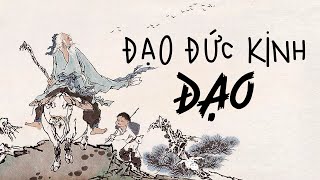 LÃO TỬ ĐẠO ĐỨC KINH ☯️ phần ĐẠO [upl. by Enitsirhk477]