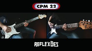 CPM 22  Reflexões  Guitar Cover [upl. by Uahsoj]