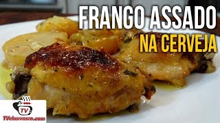 Como Fazer Frango Assado na CERVEJA  Tv Churrasco [upl. by Emmalynn588]