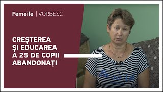 Lidia Păpușoi vorbește despre creșterea și educarea a 25 de copii abandonați [upl. by Klockau]