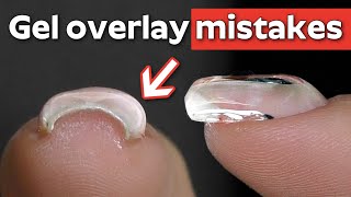 Gel Manicure Overlay Mistakes and How to Fix Them [upl. by Lorrac]