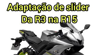 Instalação e adaptação de Slider da R3 na R15 [upl. by Effie]