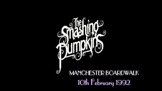 Smashing Pumpkins Tristessa Manchester Boardwalk 10th February1992 [upl. by Boj]