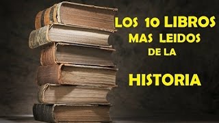 LOS 10 LIBROS MAS LEIDOS DE LA HISTORIA [upl. by Papst]