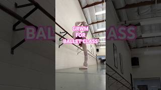 GRWM FOR BALLET CLASS saturdayballerinaballetwarmupdancerathleteworkoutflexiblestretching [upl. by Tewfik]