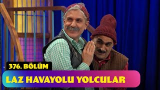 Laz Havayolu Yolcular  376 Bölüm Güldür Güldür Show [upl. by Lister320]