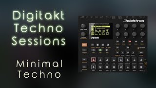 Digitakt Techno Sessions 05  Almost there Minimal Techno with the Elektron Digitakt [upl. by Marceau]