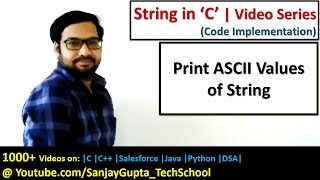 C Programming  Print ASCII value of name  Learn C tutorials by Sanjay Gupta in english [upl. by Leeth]